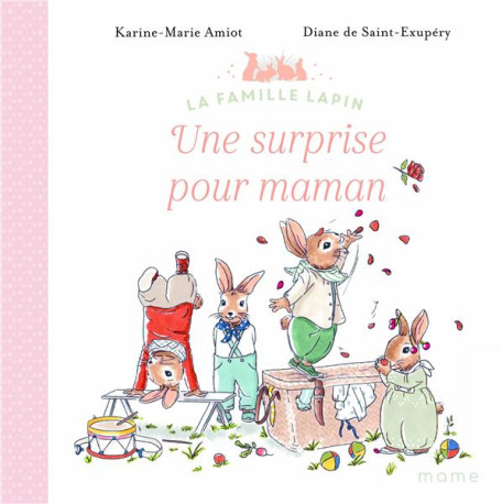 UNE SURPRISE POUR MAMAN - AMIOT - MAME