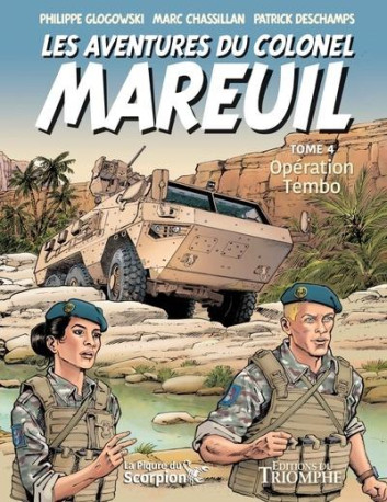 LA PIQURE DU SCORPION - LES AVENTURES DU COLONEL MAREUIL TOME 4 - OPERATION TEMBO - XXX - TRIOMPHE