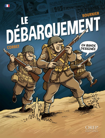 Le Débarquement en bande dessinée - Isabelle Bournier - OREP