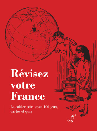 Révisez votre France - Collectif , Scheffels Marion - CERF