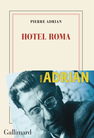 Hotel Roma - Pierre Adrian - GALLIMARD