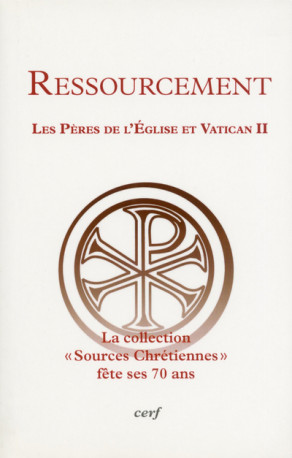 RESSOURCEMENT - LES PERES DE L'EGLISE ET VATICAN II - Collectif Collectif,  Collectif, Philippe Martin,  Collectif Clairefontaine - CERF