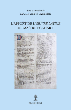 L'apport de l'oeuvre latine de Maître Eckhart - Marie-Anne Vannier,  VANNIER MARIE-ANNE - CERF