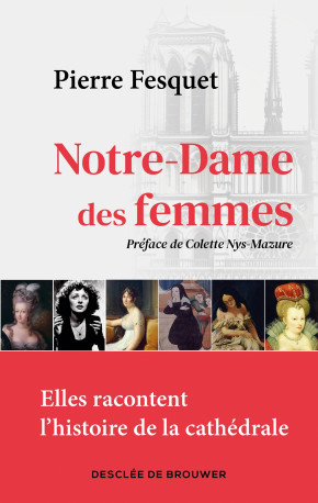 Notre-Dame des femmes - Pierre Fesquet - DDB