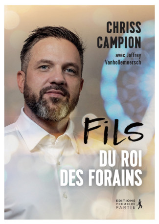 Fils du roi des forains - Chriss Campion, Joffrey VANHOLLEMEERSCH, CARLOS PAYAN - PREMIERE PARTIE