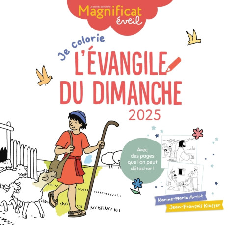 Je colorie l évangile du dimanche 2025 - Karine-Marie Amiot, Jean-François Kieffer - MAGNIFICAT