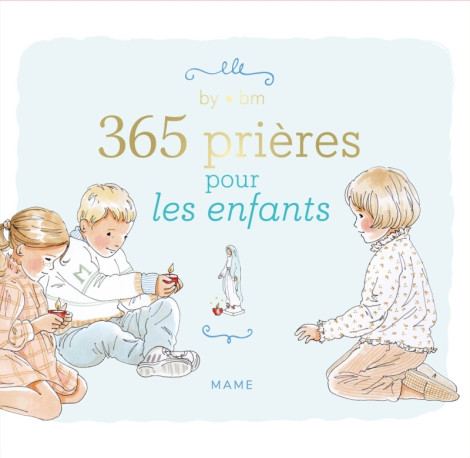 365 prières pour les enfants - XXX - MAME