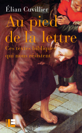 Au pied de la lettre - Élian Cuvillier - LABOR ET FIDES