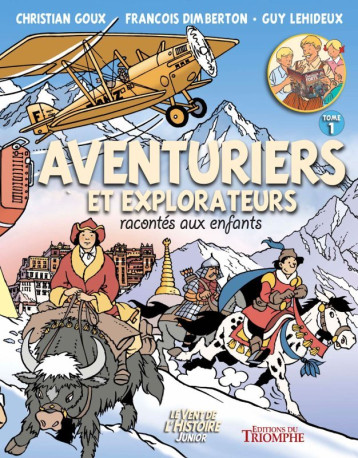 Aventuriers et explorateurs racontés aux enfants tome 1 - Guy Lehideux, François Dimberton, Christian Goux - TRIOMPHE