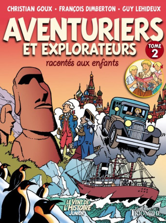 Aventuriers et explorateurs racontés aux enfants tome 2 - Guy Lehideux, François Dimberton, Christian Goux - TRIOMPHE