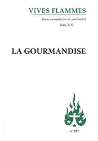 Revue Vives Flammes - La gourmandise -  Collectif - CARMEL