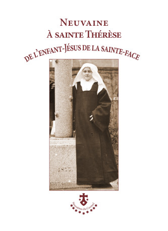 NEUVAINE A SAINTE THERESE DE L ENFANT-JESUS DE LA SAINTE-FACE -  Collectif - CARMEL