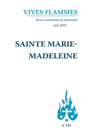 Sainte Marie-Madeleine -  Collectif - CARMEL