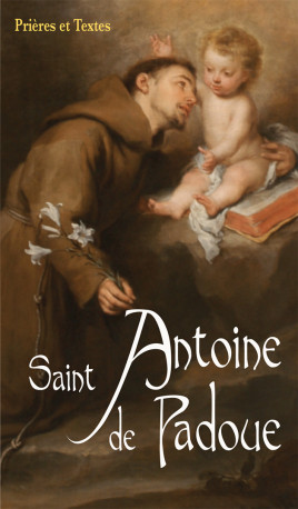 Saint Antoine de Padoue, nouvelle édition -  Collectif - BENEDICTINES