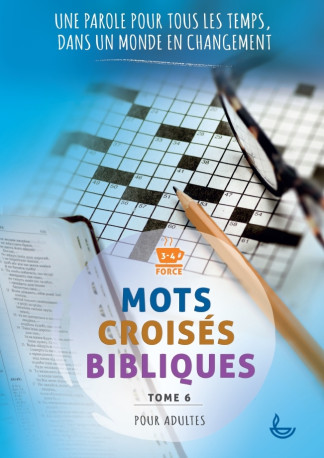 Mots croisés bibliques, Tome 6 - Charlotte Muller - LECTURE BIBLE F