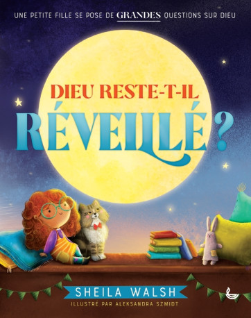 Dieu reste-t-il réveillé ? - WALSH SHEILA, Aleksandra Szmidt - LECTURE BIBLE F