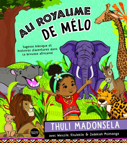 Au royaume de Mélo - MADONSELA MADONSELA, THULI THULI, Thuli MADONSELA - BIBLI O