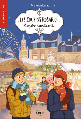 Les cousins Rosario - Vol 3 - Surprise dans la nuit - Astrid CORNET, Marie Malcurat - CRER BAYARD