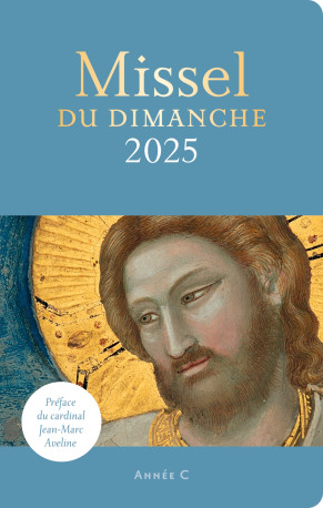 Missel du dimanche 2025 - Michèle CLAVIER, Marie-Laure Durand, Bénédicte Delelis, ISABELLE PARMENTIER, Christophe Raimbault, Aelf Aelf, Emmanuelle Billoteau, Arnaud ALIBERT, Xavier ACCART, Bernard PODVIN, Hubert de Boisredon, Dominique Lang - BAYARD ADULT