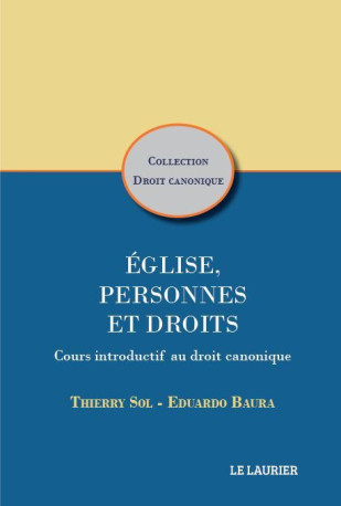 Eglise, Personnes et Droits - Thierry Sol, Eduardo Baura - LAURIER