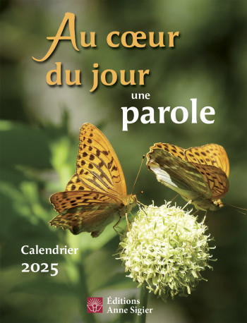 Au coeur du jour une parole - Calendrier 2025 -  Collectif - MEDIASPAUL