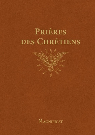 Prières des chrétiens - Magnificat Magnificat - MAGNIFICAT