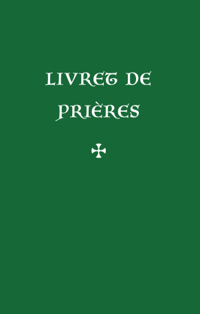 Livret de prières (nvelle éd) -  Collectif - QUENTIN MOREAU