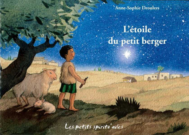 L'étoile du petit berger - Anne-Sophie DROULERS - AQUARAILES