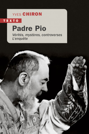 Padre Pio - Yves Chiron - TALLANDIER