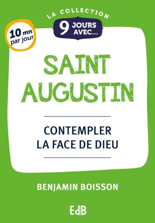 9 Jours avec saint Augustin  - Benjamin Boisson - BEATITUDES