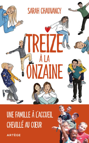 Treize à la onzaine - Sarah Chauvancy, Thierry Paillard - ARTEGE