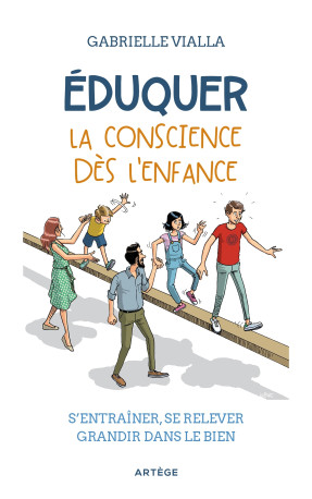 Éduquer la conscience dès l'enfance - Gabrielle VIALLA - ARTEGE