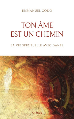 Ton âme est un chemin - Emmanuel Godo - ARTEGE