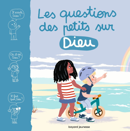 Les questions des petits sur Dieu - NICOLAS ESTIENNE, MARIE AUBINAIS, Anouk Ricard - BAYARD JEUNESSE