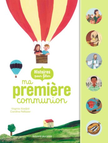 Histoires pour fêter ma première communion - Caroline Pellissier, Virginie Aladjidi - BAYARD SOLEIL