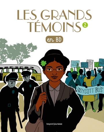 Les Grands Temoins en BD , Tome 02 - Benoît Marchon, Lucas Méthé, Agnès Maupré, Louis Alloing, Olivier Schwartz, Jazzi Jazzi, Aline Combescot Aline Combescot, Erwann Surcouf, Christian Cailleaux, Anne Bideault, VALÉRIE ARMAND, Jade Malaussène Jade Malauss