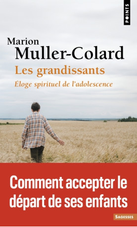 Les Grandissants - Marion Muller-Colard - POINTS