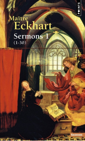 Sermons - Livre 1 - Johannes Eckhart (Maître Eckhart), Jeanne Ancelet-Hustache - POINTS