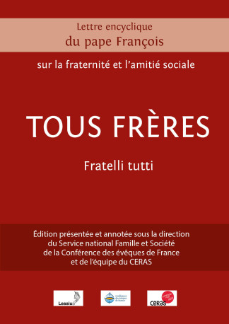 Lettre encyclique du pape François sur la fraternité et l'amitié sociale tous Frères Fratelli tutti commentée - PAPE FRANCOIS - LESSIUS