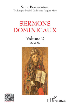 Sermons dominicaux -  Saint Bonaventure, Michel Caille, Jacques Miry - L'HARMATTAN