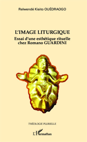 L'image liturgique - Relwendé Kisito Ouédraogo - L'HARMATTAN