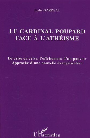 Le cardinal Poupard face à l'athéisme - Lydie Garreau - L'HARMATTAN