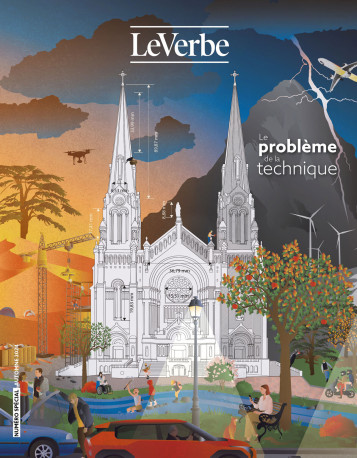 Le problème de la technique Automne 24 -  L’équipe du magazine Le Verbe - LE VERBE