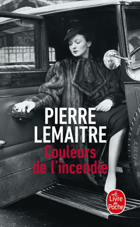 Couleurs de l'incendie - Pierre Lemaitre - LGF