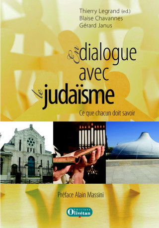 En dialogue avec le Judaïsme - Thierry Legrand (Ed), Thierry Legrand (Ed) - OLIVETAN