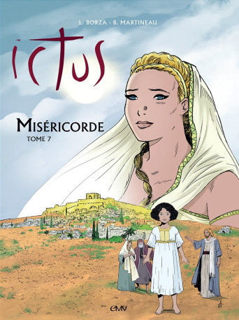 Ictus - tome 7 - L257 - Luc Borza, Bruno Martineau - MARIA VALTORTA