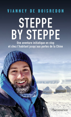 Steppe by Steppe - Vianney de Boisredon, Vianney de Boisredon - FLAMMARION