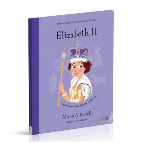 Elizabeth II - MITCHELL ALISON, Alison Mitchell, MITCHELL ALISON - MAISON BIBLE