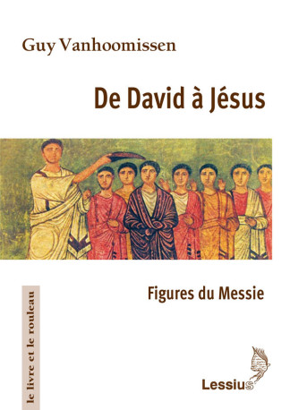 De David à Jésus - Guy Vanhoomissen, Guy Vanhoomissen - LESSIUS