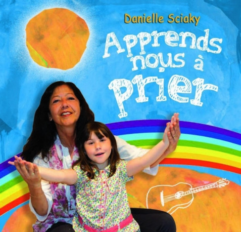 Apprends-nous à prier - Danielle Sciaky - ADF MUSIQUE